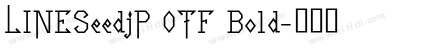 LINESeedjP 0TF Bold字体转换